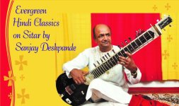 Evergreen Hindi classics on Sitar by Sanjay Deshpande